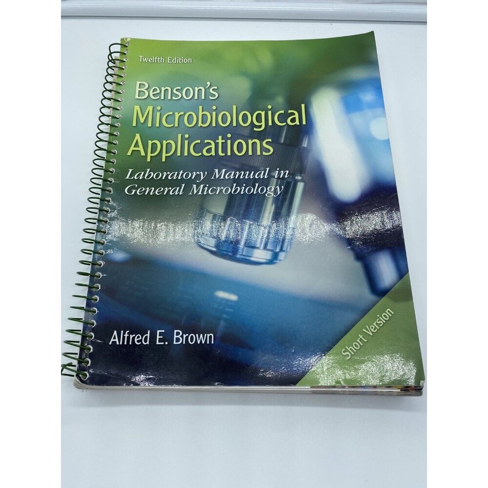 Benson's Microbiological Applications Laboratory Manual Concise by Brown 12th ED